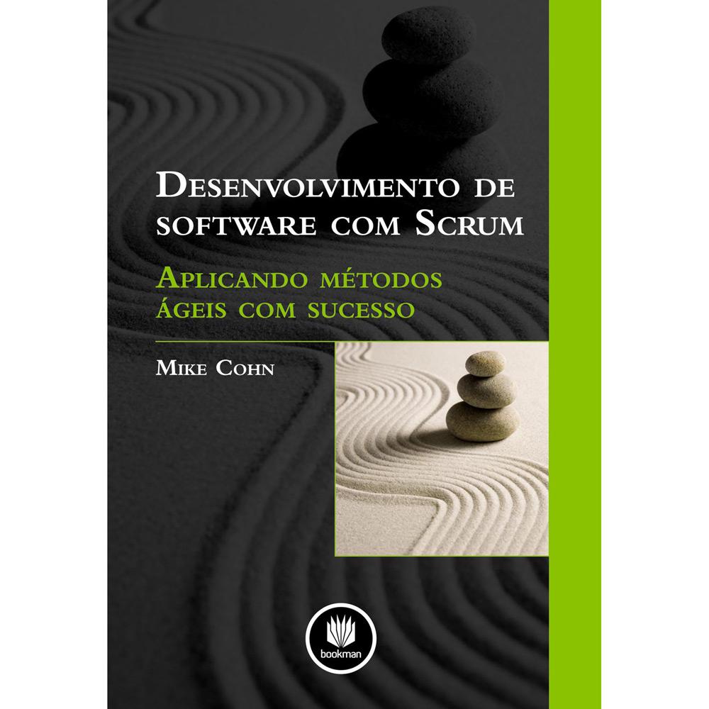 Livro - Desenvolvimento de Software com Scrum - Aplicando Métodos Ágeis com Sucesso é bom? Vale a pena?