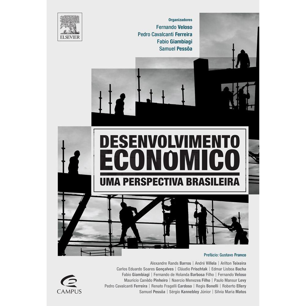 Livro - Desenvolvimento Econômico: Uma Perspectiva Brasileira é bom? Vale a pena?