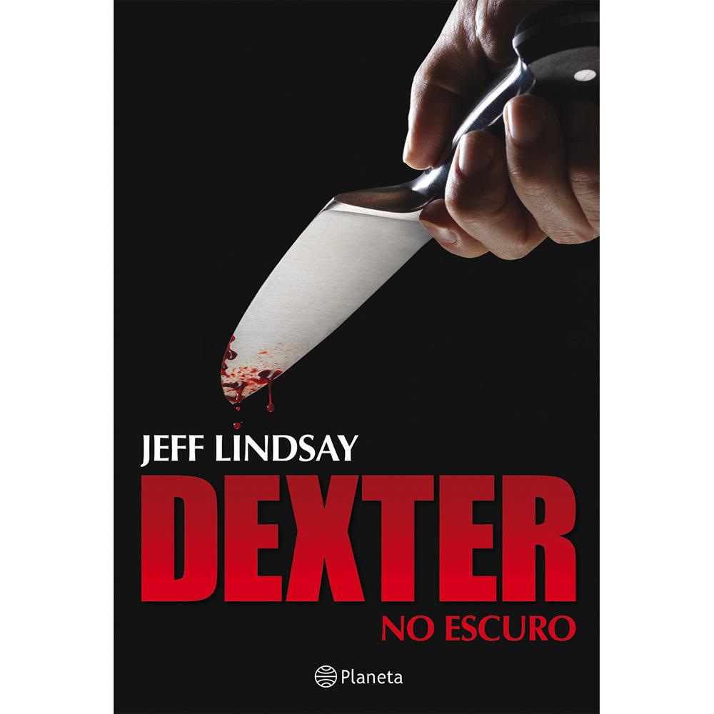 Livro - Dexter no Escuro é bom? Vale a pena?
