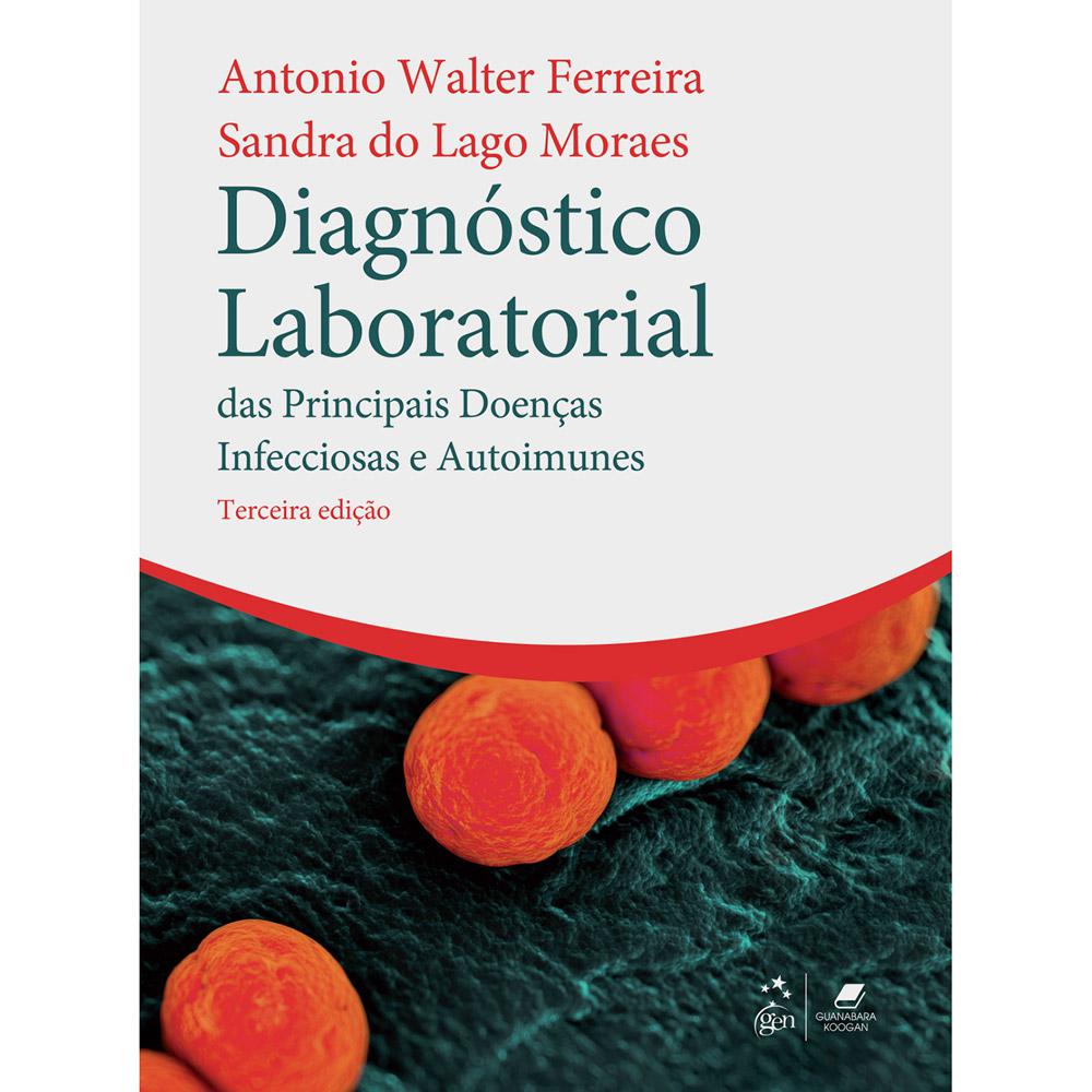 Livro - Diagnóstico Laboratorial das Principais Doenças Infecciosas e Autoimunes é bom? Vale a pena?