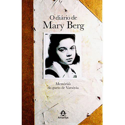 Livro - Diário de Mary Berg, o - Memórias do Gueto de Varsóvia é bom? Vale a pena?