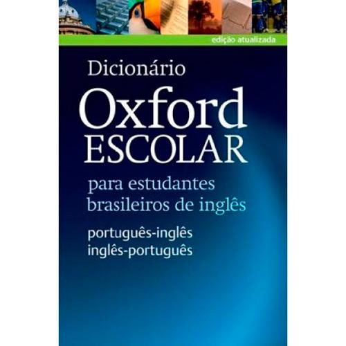Livro - Dicionário Oxford Escolar para Estudantes Brasileiros de Inglês (Português-Inglês/Inglês-Português) é bom? Vale a pena?