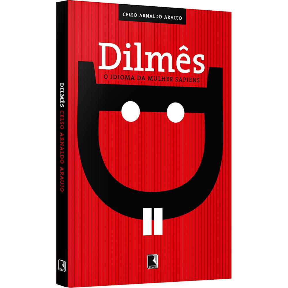 Livro - Dilmês: O Idioma da Mulher Sapiens é bom? Vale a pena?
