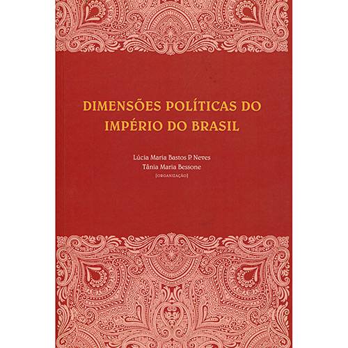 Livro - Dimensões Políticas do Império do Brasil é bom? Vale a pena?