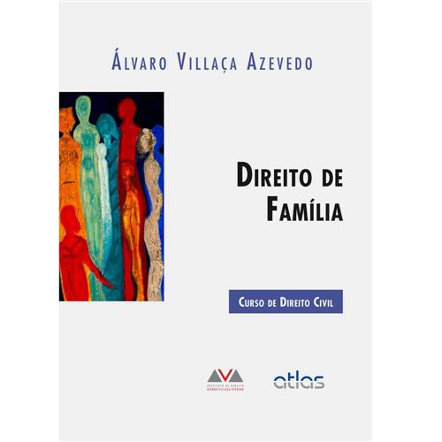 Livro - Direito de Família: Curso de Direito Civil - Álvaro Villaça Azevedo é bom? Vale a pena?