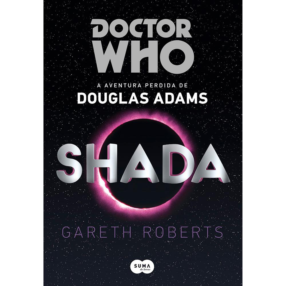 Livro - Doctor Who: Shada - A Aventura Perdida de Douglas Adams é bom? Vale a pena?