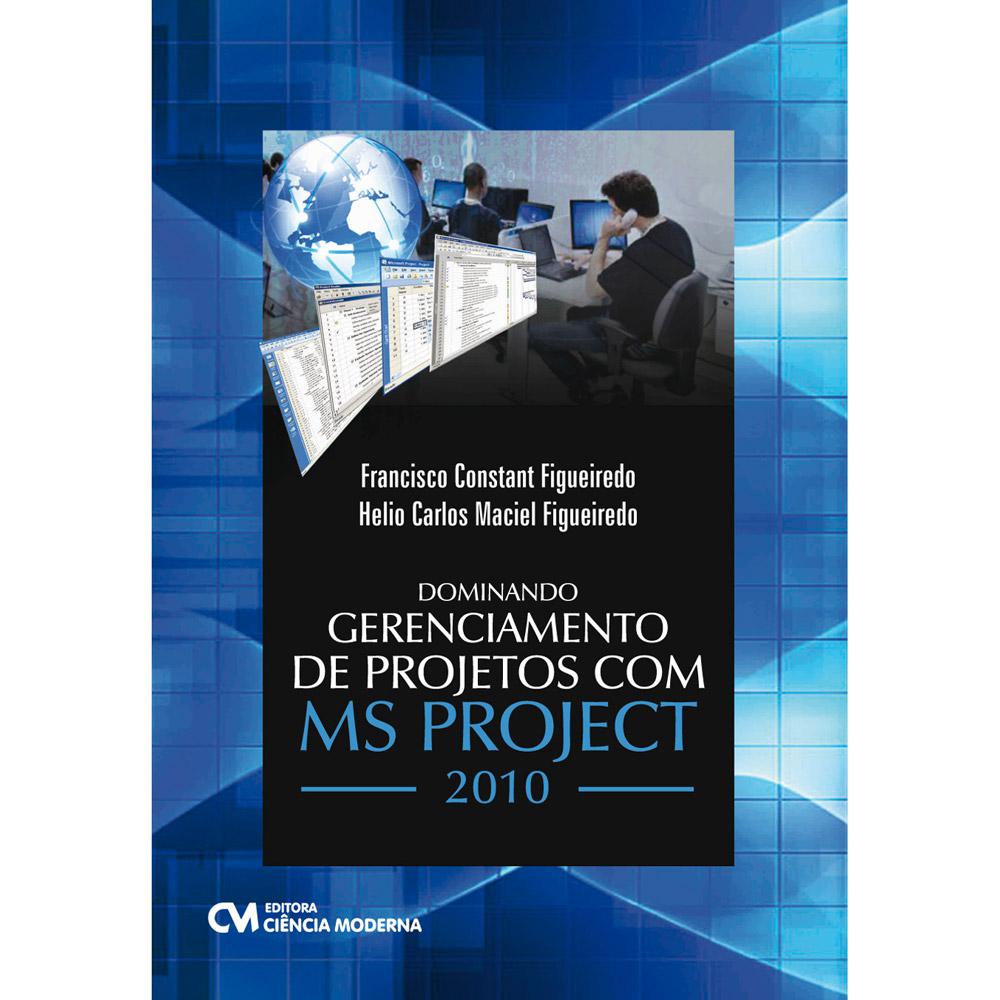 Livro - Dominando Gerenciamento de Projetos Com MS Project 2010 é bom? Vale a pena?