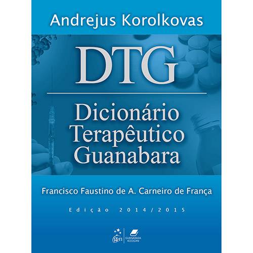 Livro - DTG: Dicionário Terapêutico Guanabara é bom? Vale a pena?