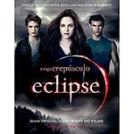 Livro - Eclipse - Guia Oficial Ilustrado do Filme é bom? Vale a pena?