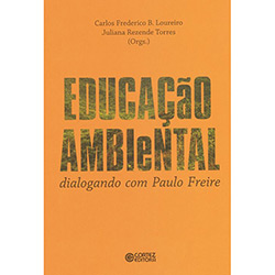 Livro - Educação Ambiental: Dialogando com Paulo Freire é bom? Vale a pena?