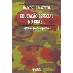 Livro - Educação Especial no Brasil - Histórias e Políticas Públicas é bom? Vale a pena?