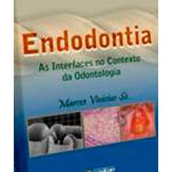 Livro - Endodontia: As Interfaces no Contexto da Odontologia é bom? Vale a pena?