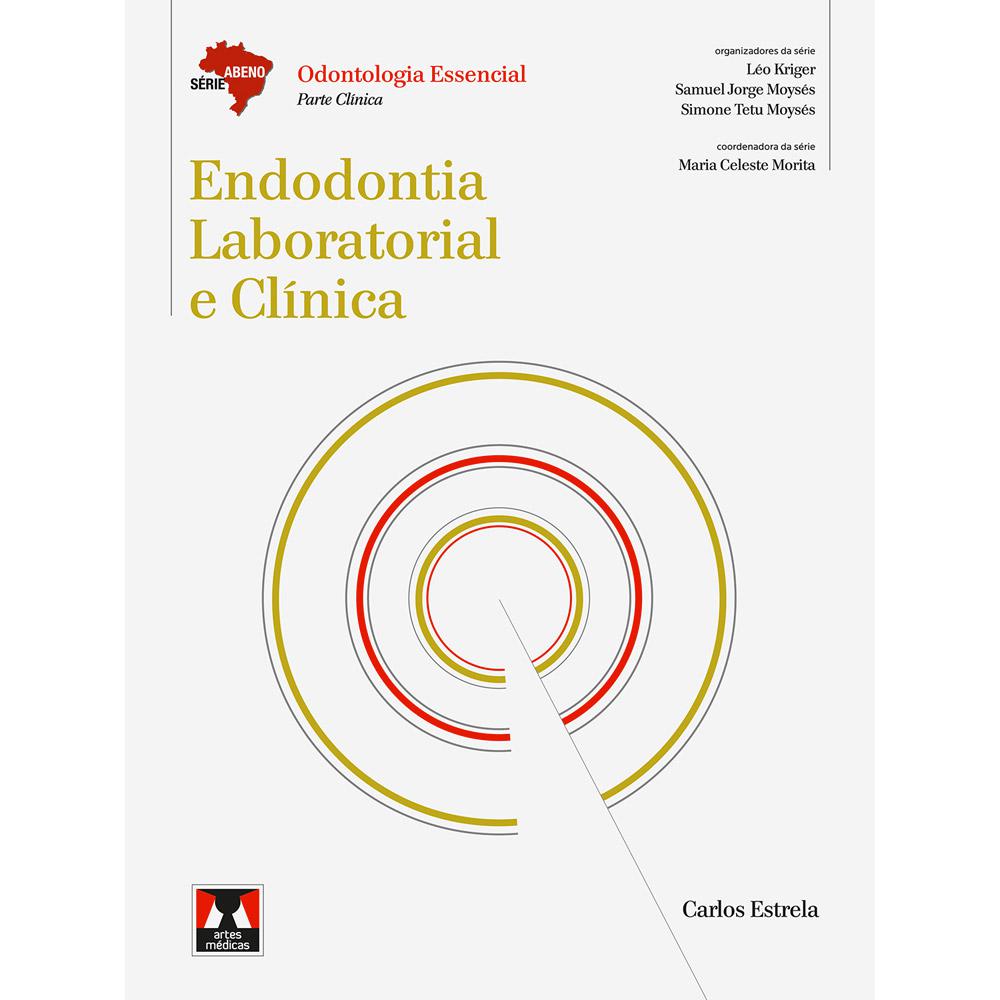 Livro - Endodontia Laboratorial e Clínica: Odontologia Essencial - Parte Clínica é bom? Vale a pena?