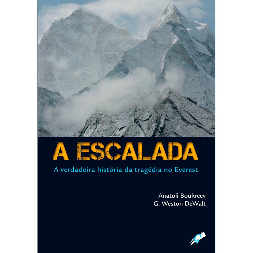 Livro : Escalada, A - A Verdadeira Historia Da Tragedia No Everest é bom? Vale a pena?