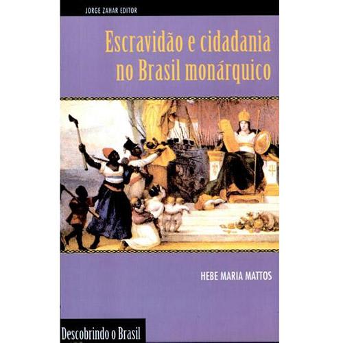 Livro - Escravidão e Cidadania no Brasil Monárquico é bom? Vale a pena?