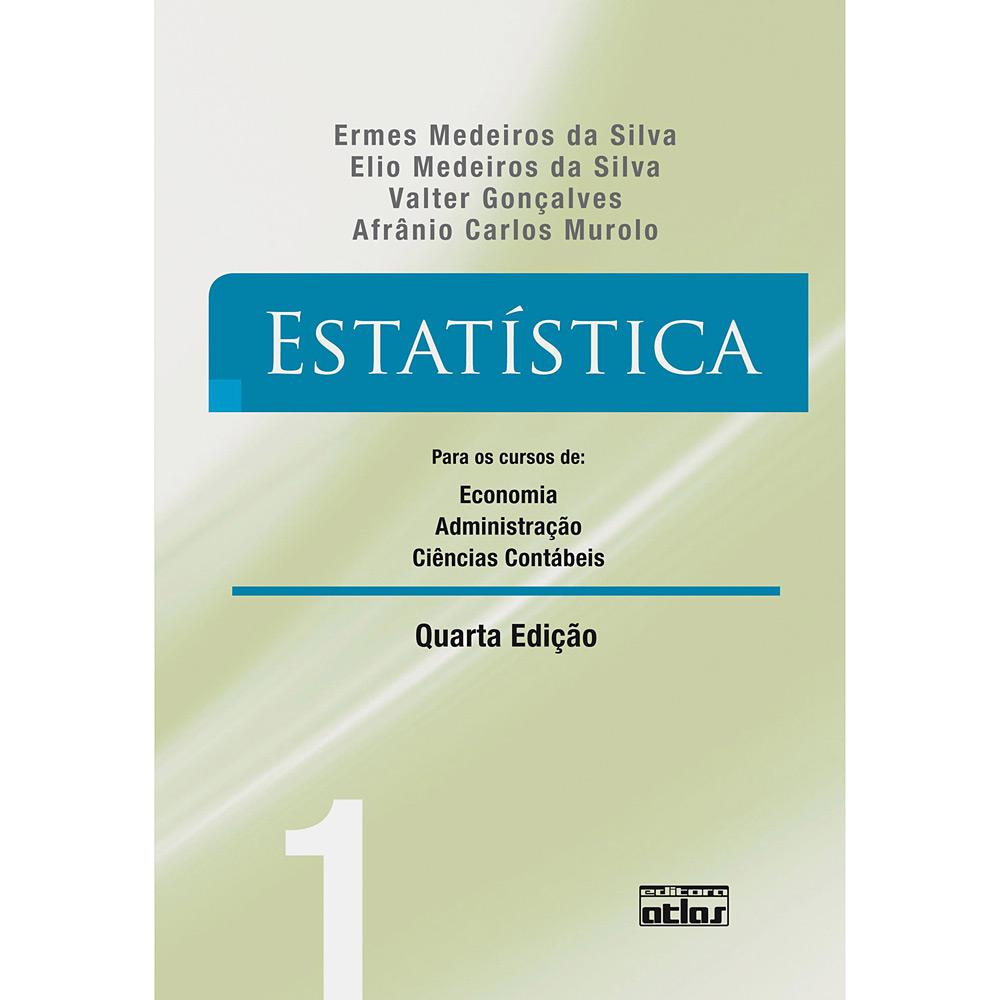 Livro - Estatística - Para os Cursos de Economia, Administração e Ciências Contábeis - Vol. 1 é bom? Vale a pena?