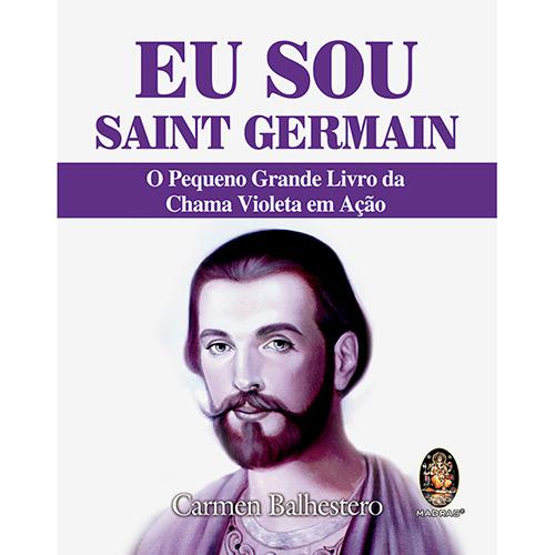 Livro - Eu Sou Saint Germain: O Pequeno Grande Livro da Chama Violeta em Ação é bom? Vale a pena?