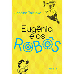 Livro - Eugênia e os Robôs é bom? Vale a pena?