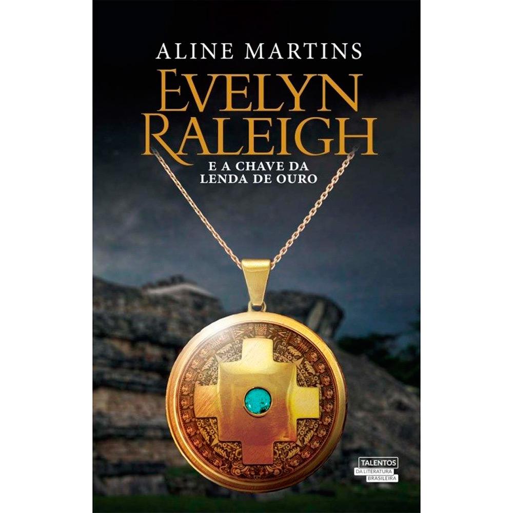 Livro - Evelyn Raleigh: E a Chave da Lenda de Ouro é bom? Vale a pena?