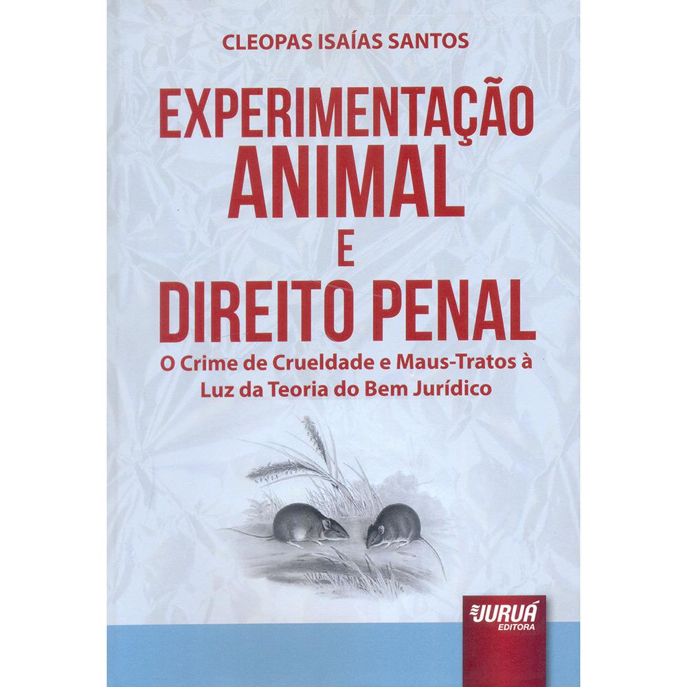 Livro - Experimentação Animal e Direito Penal é bom? Vale a pena?