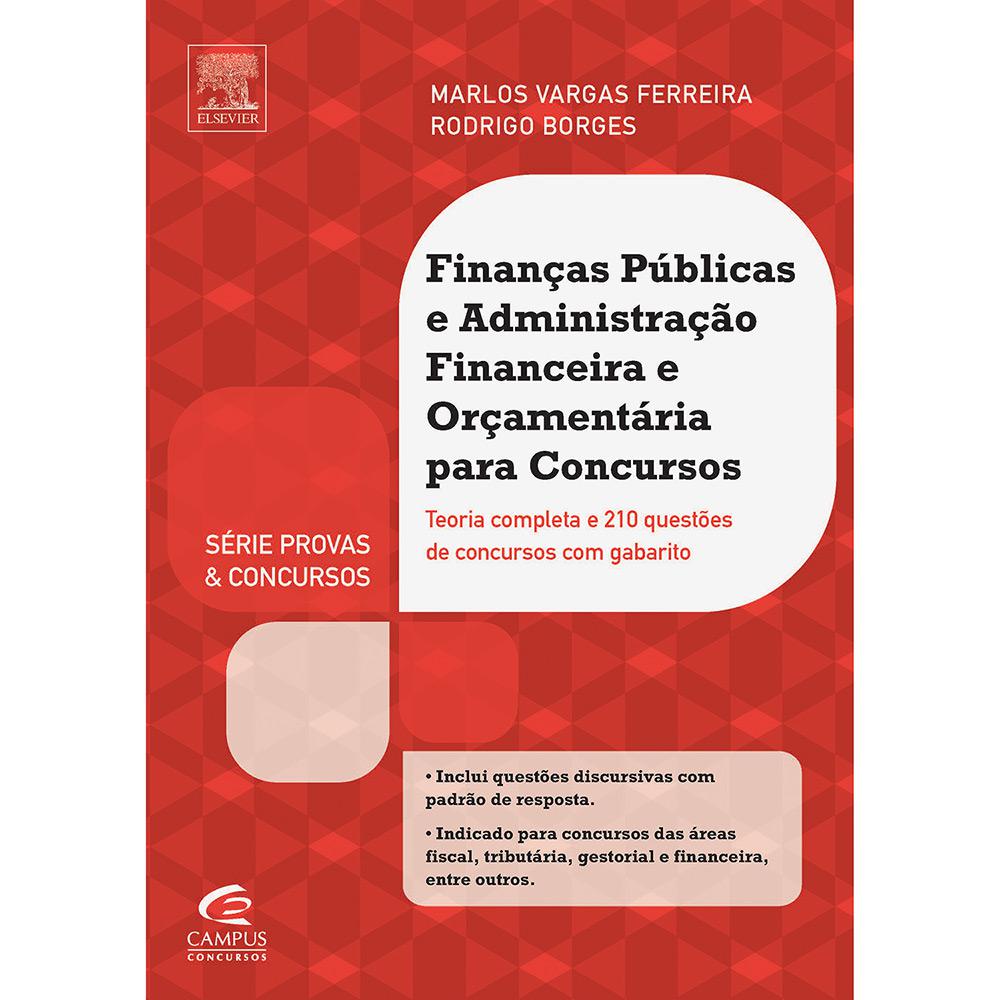 Livro - Finanças Públicas e Administração Financeira e Orçamentária para Concursos: Série Provas e Concursos é bom? Vale a pena?