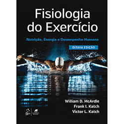 Fisiologia do Exercício - Nutrição, Energia e Desempenho Humano - 8ª Ed. é bom? Vale a pena?