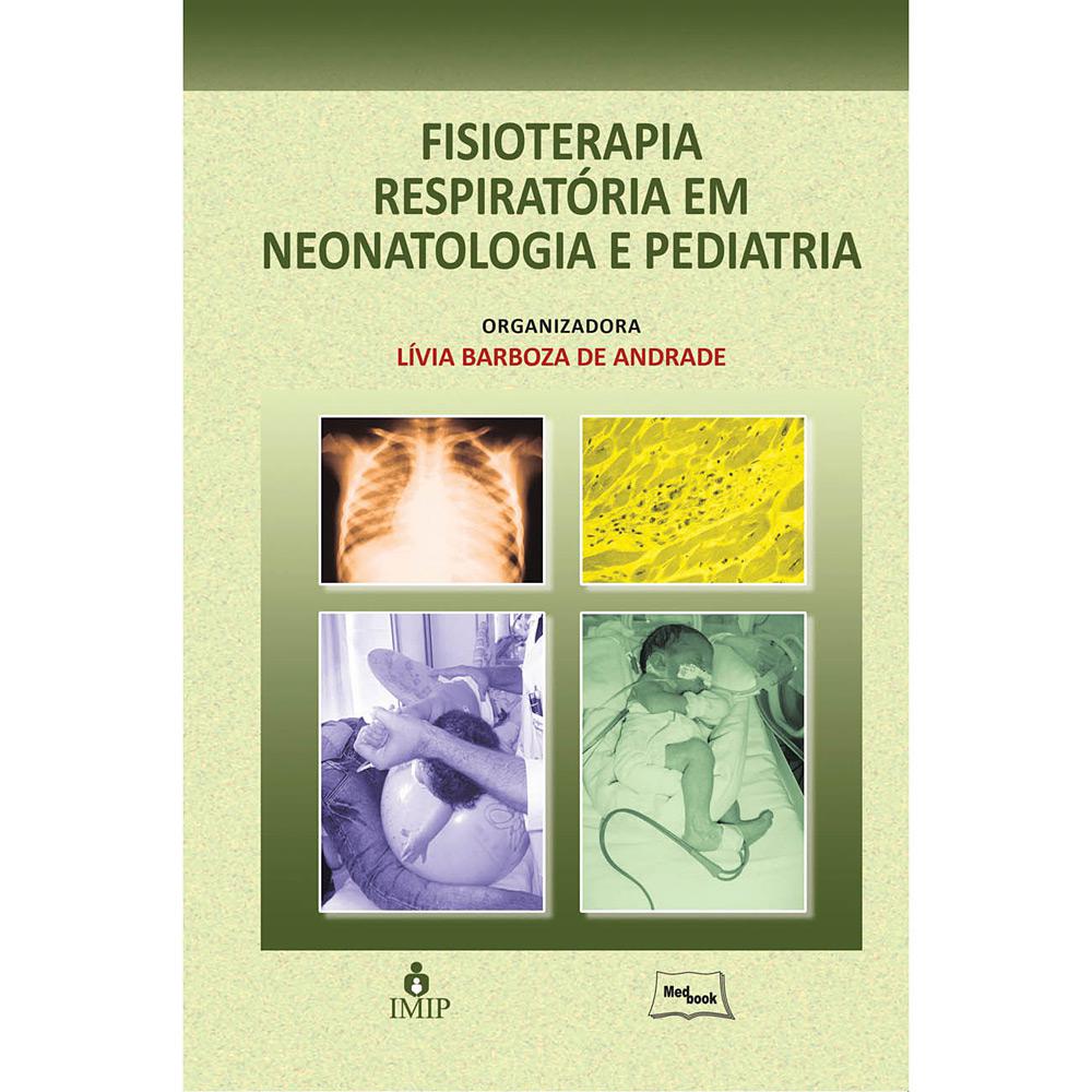 Livro - Fisioterapia Respiratória em Neonatologia e Pediatria é bom? Vale a pena?