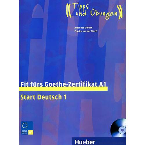 Livro - Fit Fürs Goethe-Zertifikat A1 - Start Deutsch 1 - Lehrbuch - Tipps Und Übungen é bom? Vale a pena?