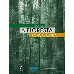 Livro - Floresta Tropical Úmida, a é bom? Vale a pena?