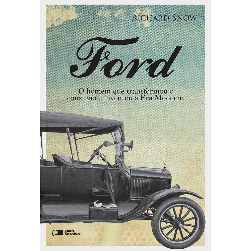 Livro - Ford: O Homem Que Transformou o Consumo e Inventou a Era Moderna é bom? Vale a pena?