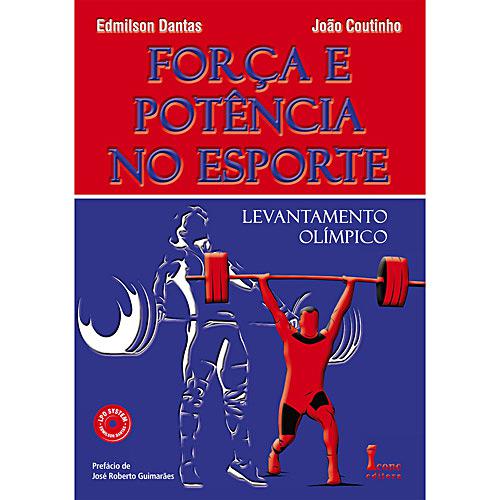 Livro - Força e Potência no Esporte - Levantamento Olímpico é bom? Vale a pena?
