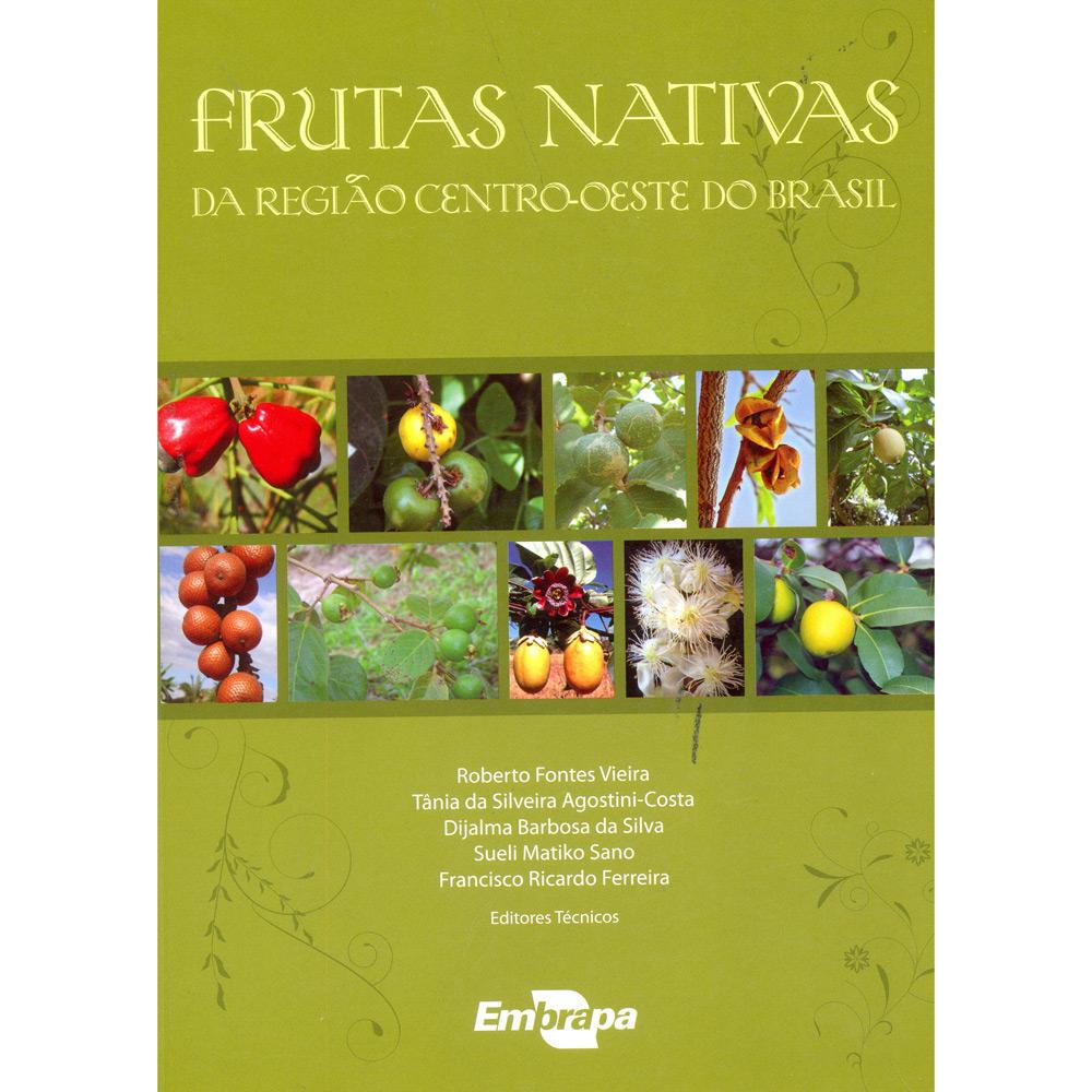 Livro - Frutas Nativas da Região Centro-Oeste do Brasil é bom? Vale a pena?