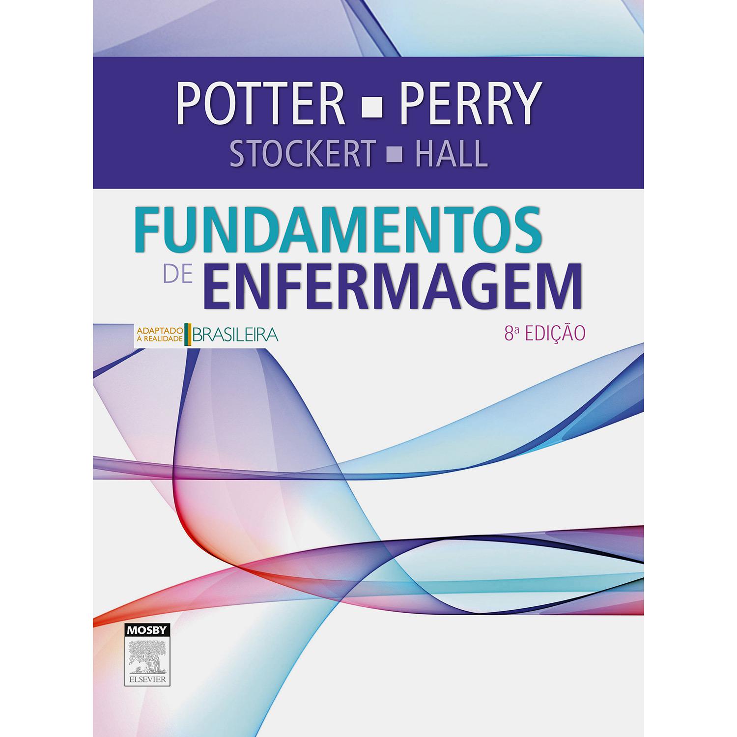 Livro - Fundamentos de Enfermagem - Potter Perry - 8ª Ed. é bom? Vale a pena?