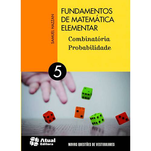 Livro - Fundamentos de Matemática Elementar: Combinatória, Probabilidade é bom? Vale a pena?