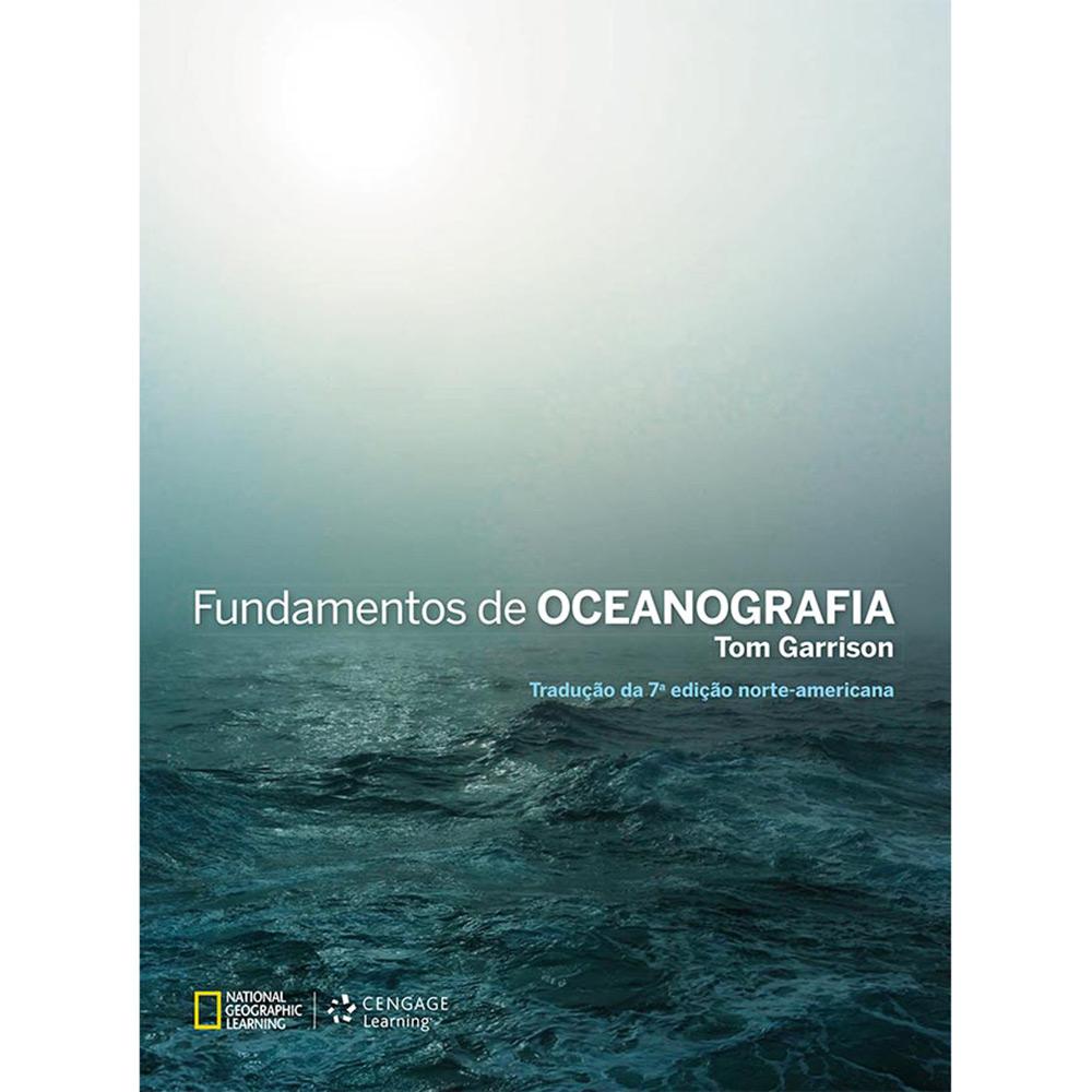 Livro - Fundamentos de Oceanografia (Tradução da 7ª Edição Norte-americana) é bom? Vale a pena?