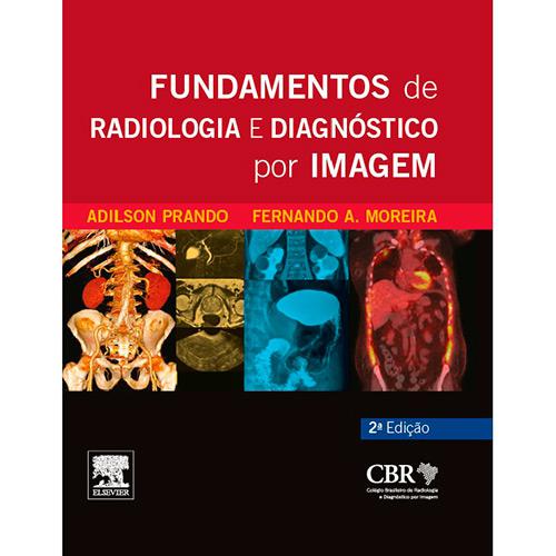 Livro - Fundamentos de Radiologia e Diagnóstico por Imagem é bom? Vale a pena?