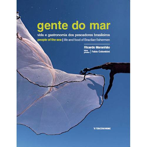 Livro - Gente do Mar: Vida e Gastronomia dos Pescadores Brasileiros é bom? Vale a pena?