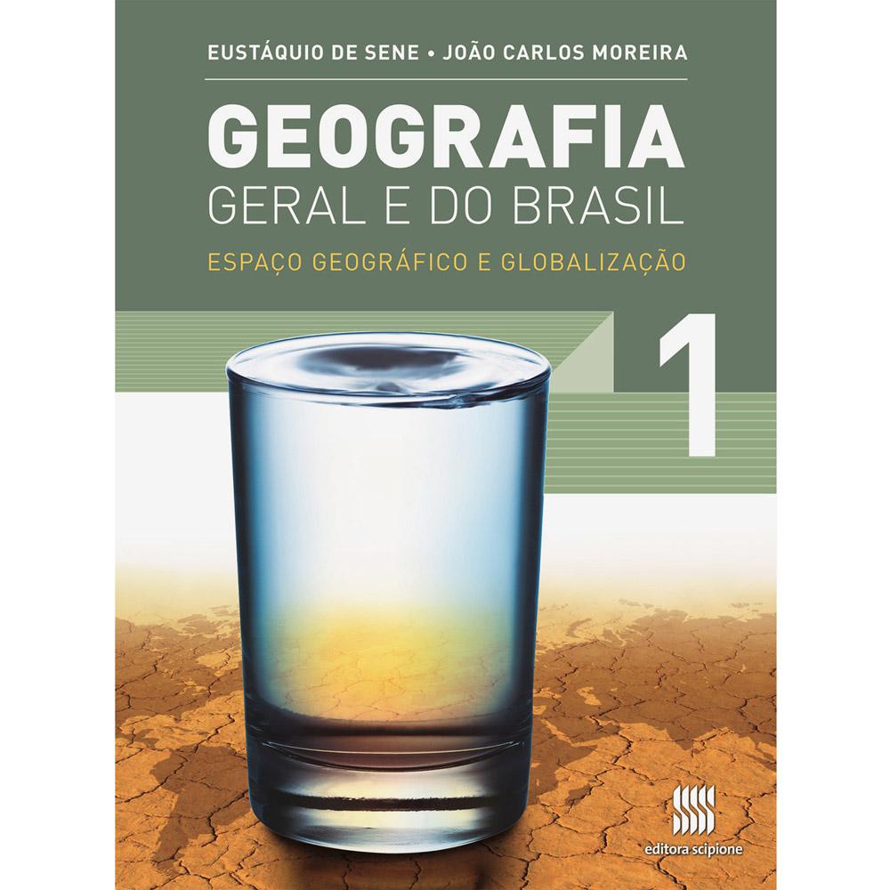 Livro - Geografia Geral e do Brasil: Espaço Geográfico e Globalização - 2º Ano - Ensino Médio Vol.1 é bom? Vale a pena?