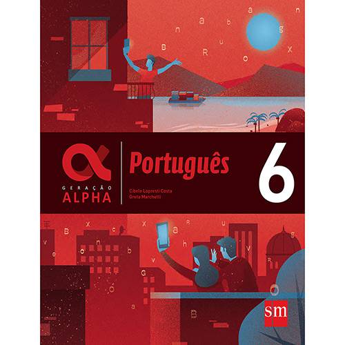 Livro - Geração Alpha Português - 6º Ano é bom? Vale a pena?