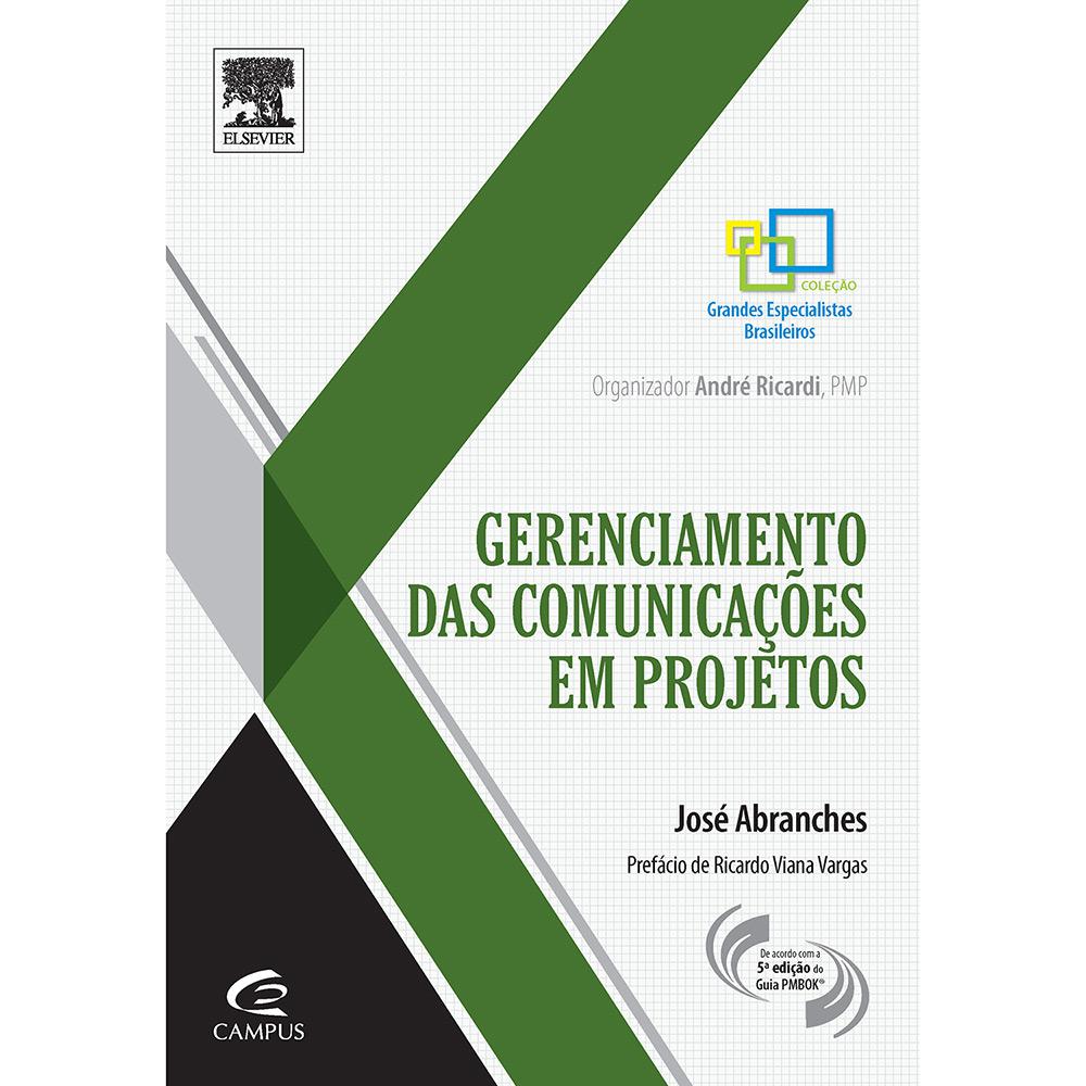 Livro - Gerenciamento das Comunicações em Projetos - Coleção Grandes Especialistas Brasileiros é bom? Vale a pena?