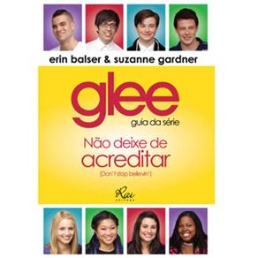 Livro - Glee: Não Deixe de Acreditar é bom? Vale a pena?