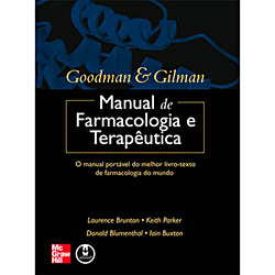 Livro - Goodman & Gilman - Manual de Farmacologia e Terapêutica é bom? Vale a pena?