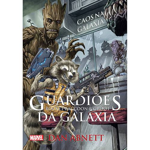 Livro - Guardiões da Galáxia: Rocket Raccoon & Groot - Caos na Galáxia é bom? Vale a pena?