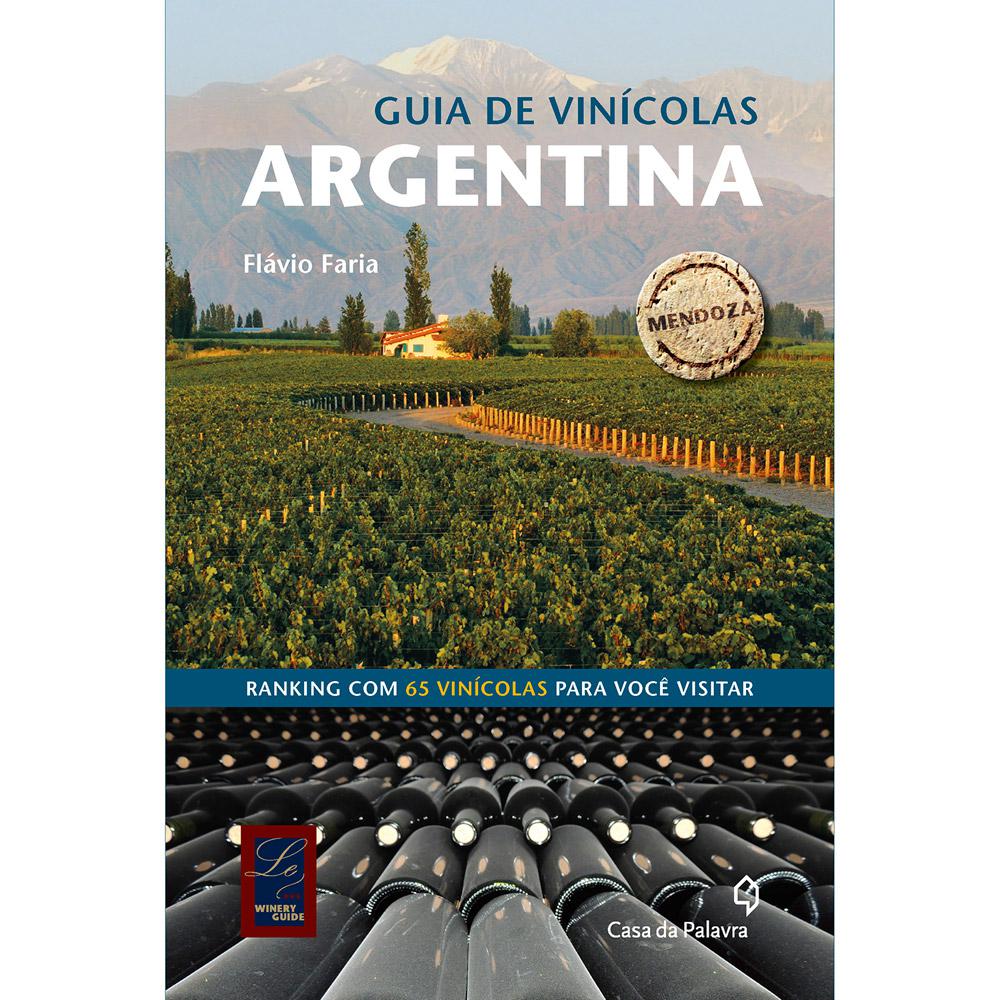 Livro - Guia De Vinícolas Argentina - Coleção Le Winery Guide é bom? Vale a pena?