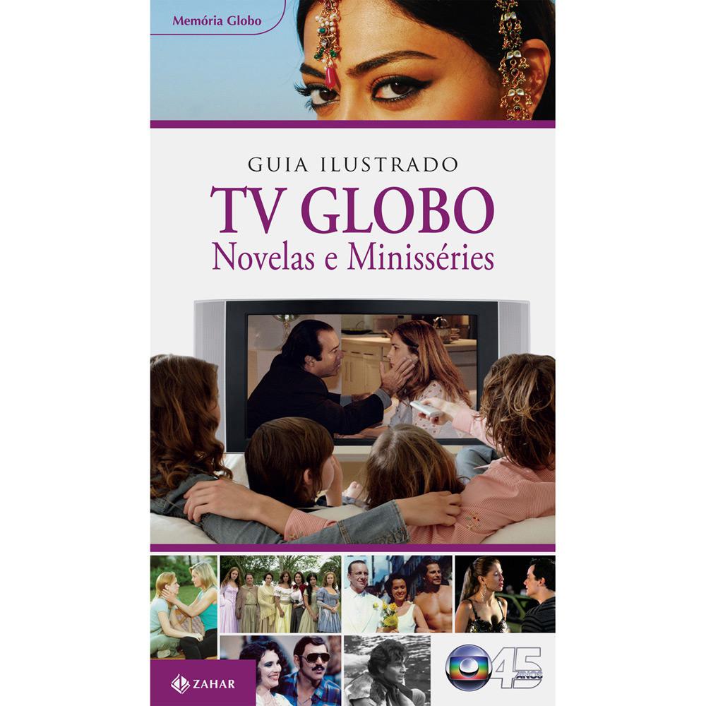 Livro - Guia Ilustrado TV Globo : Novelas e Minisséries Memória Globo é bom? Vale a pena?