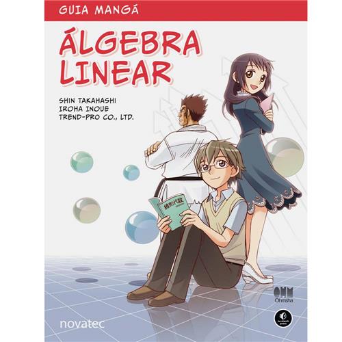 Livro - Guia Mangá Álgebra Linear - Shin Takahashi é bom? Vale a pena?