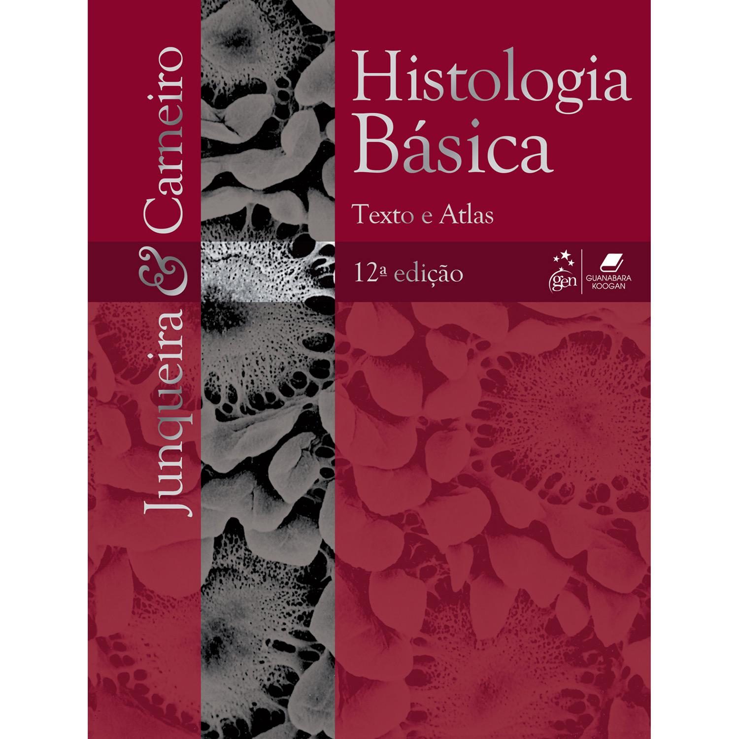 Livro - Histologia Básica: Textos e Atlas é bom? Vale a pena?