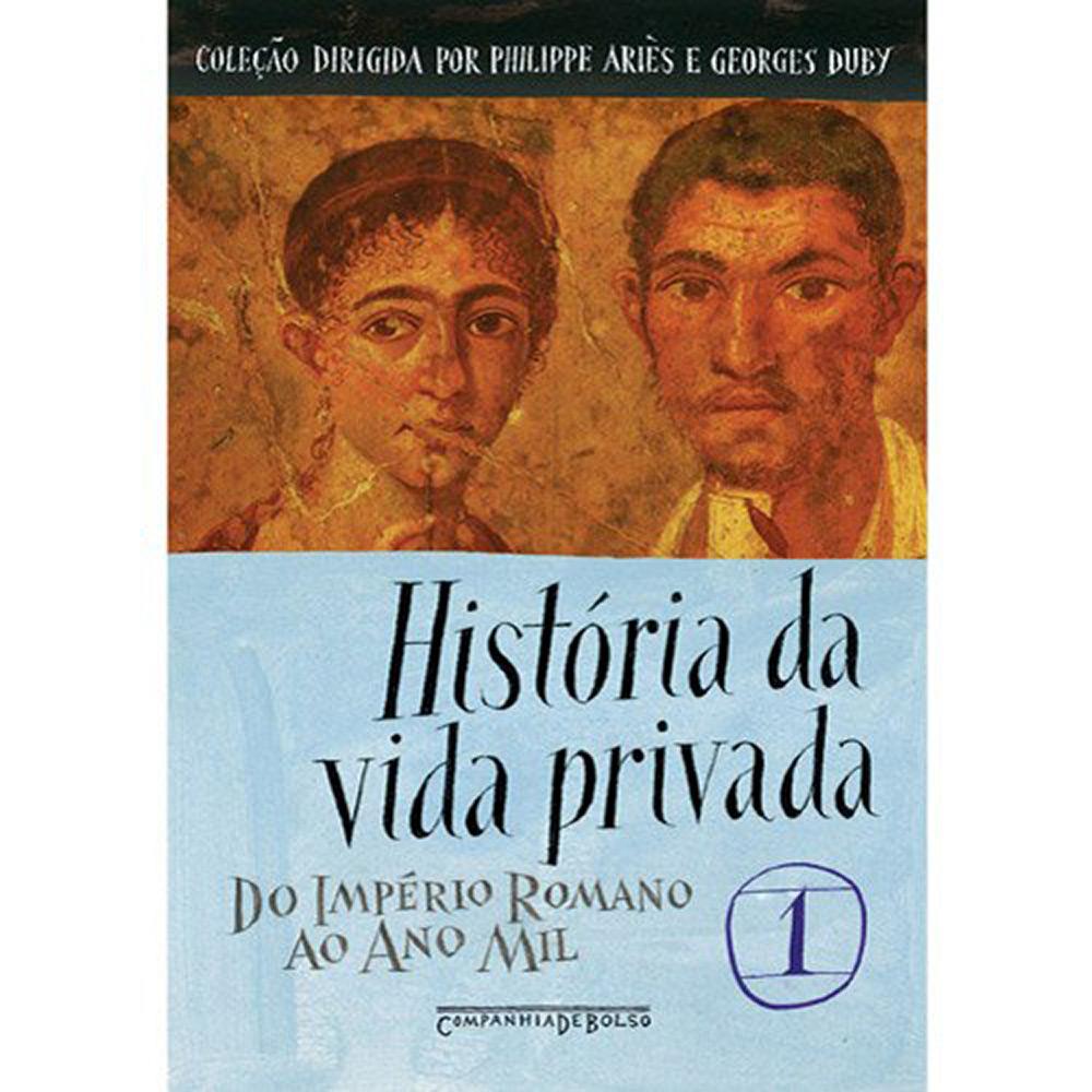 Livro: História da Vida Privada: Do Império Romano ao Ano Mil - Edição de Bolso é bom? Vale a pena?