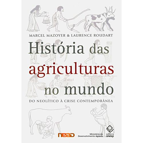 Livro - História das Agriculturas no Mundo - Do Neolítico à Crise Contemporânea é bom? Vale a pena?