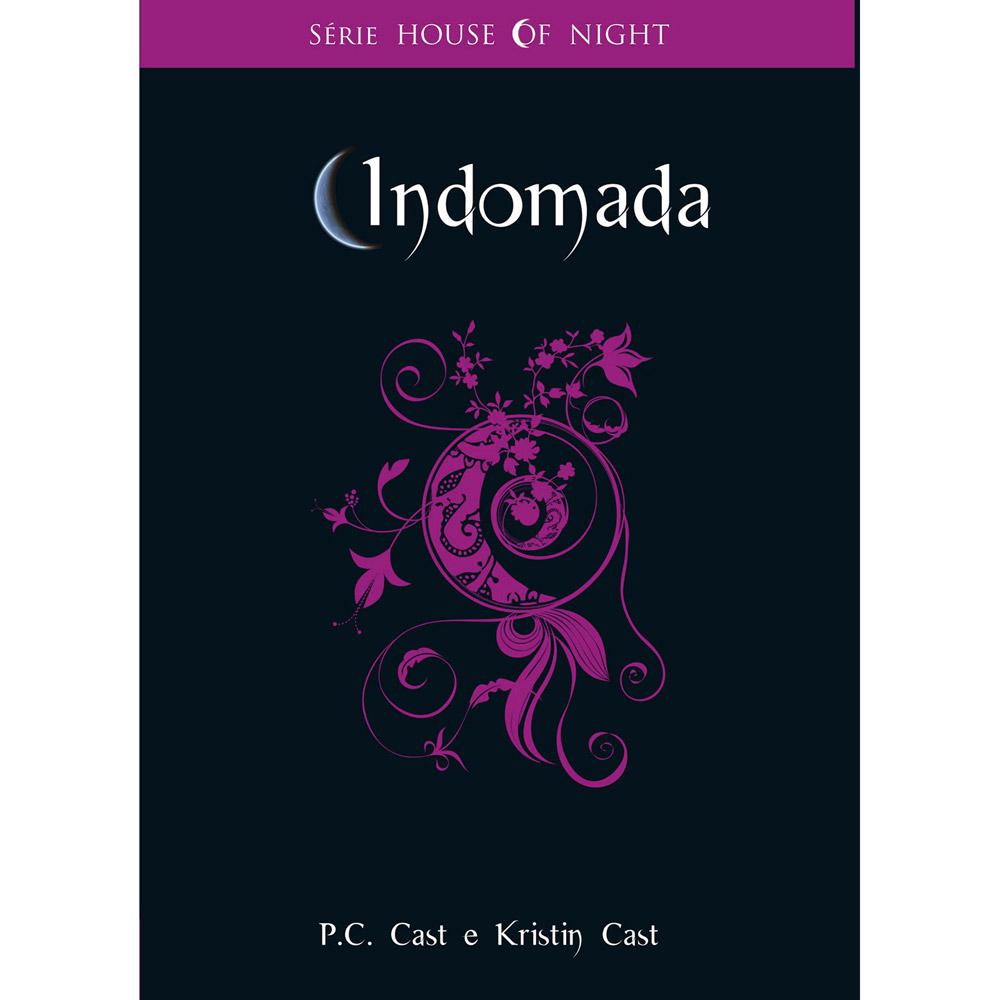 Livro - Indomada - Série House of Night - Vol. 4 é bom? Vale a pena?